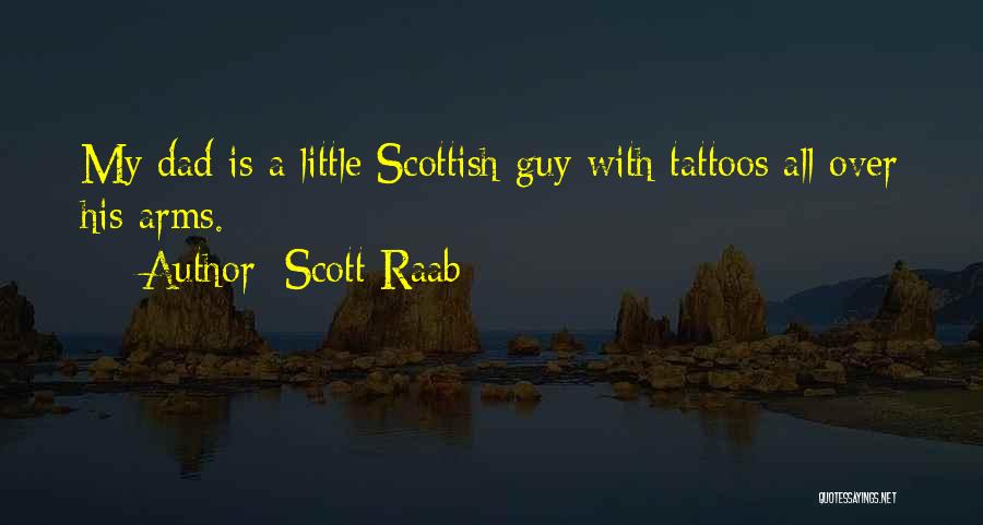 Raab Himself Quotes By Scott Raab