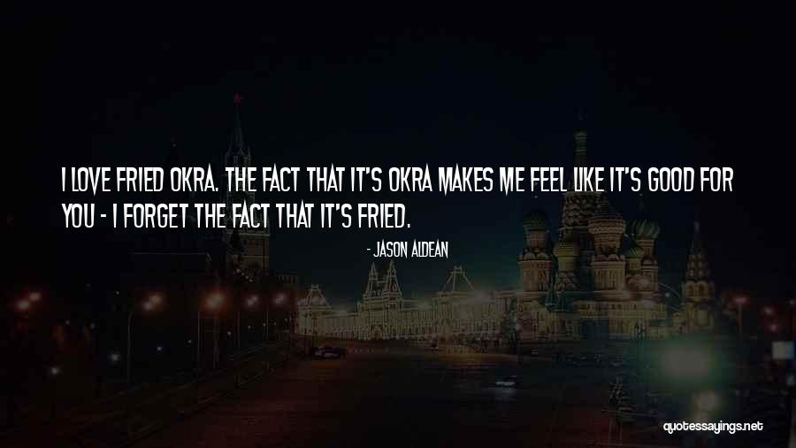 Raaf En Vos Quotes By Jason Aldean Raaf En Vos Quotes By Jason Aldean