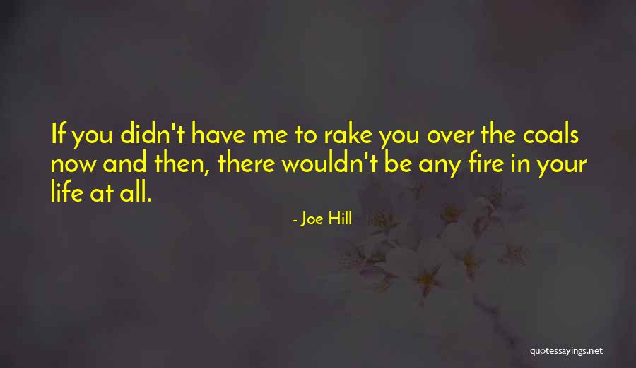 Raafat Kuk Quotes By Joe Hill Raafat Kuk Quotes By Joe Hill