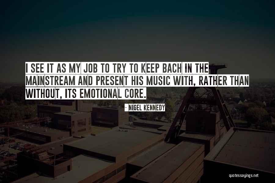 Raafat Kuk Quotes By Nigel Kennedy Raafat Kuk Quotes By Nigel Kennedy