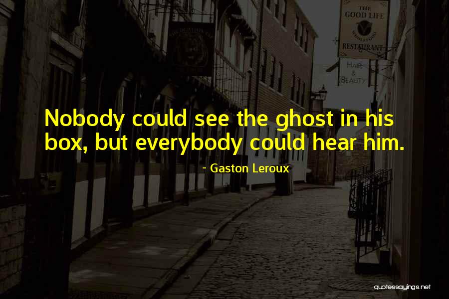 Raaj Kumari Quotes By Gaston Leroux Raaj Kumari Quotes By Gaston Leroux