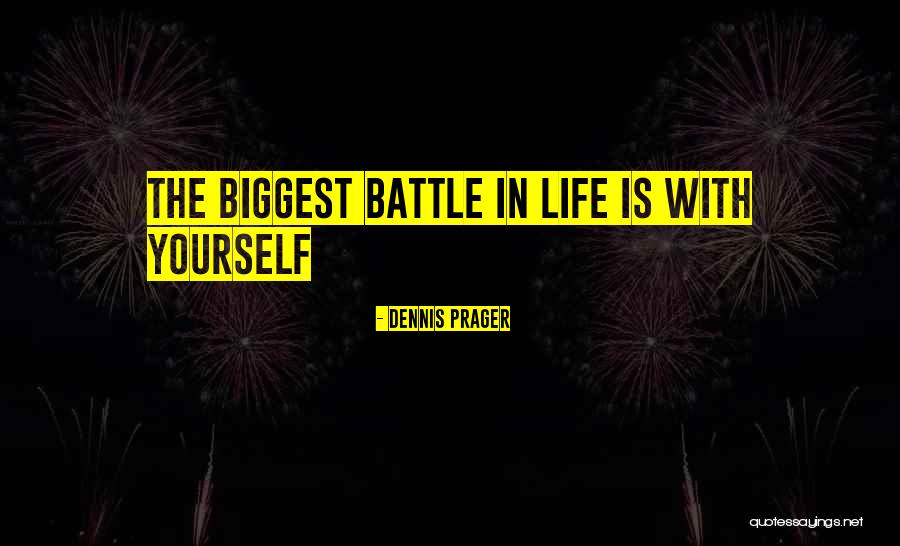 Raajayogam Quotes By Dennis Prager