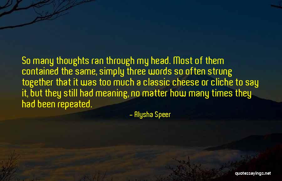 Raalte Kerk Quotes By Alysha Speer Raalte Kerk Quotes By Alysha Speer