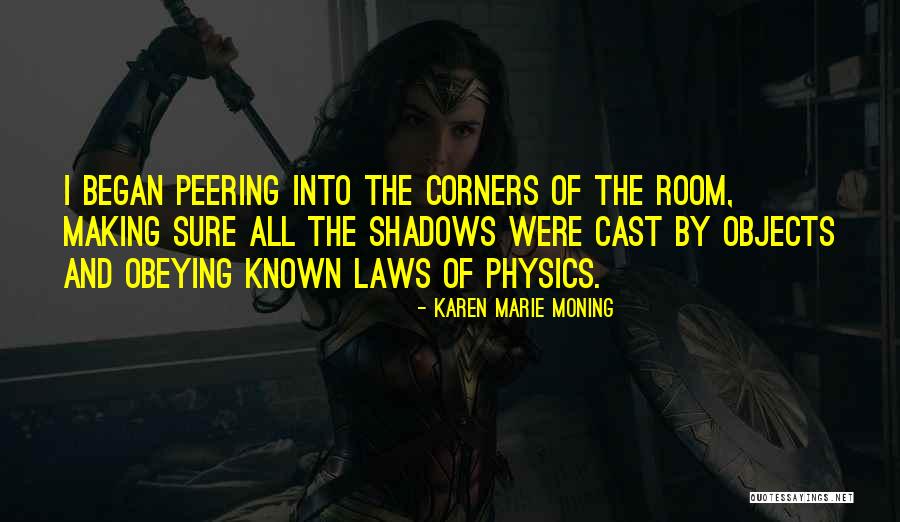 Raamopening Quotes By Karen Marie Moning Raamopening Quotes By Karen Marie Moning