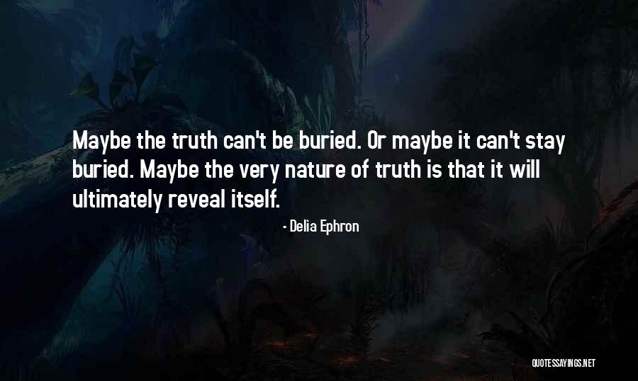 Raani Song Quotes By Delia Ephron