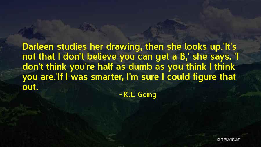 Raasi Quotes By K.L. Going