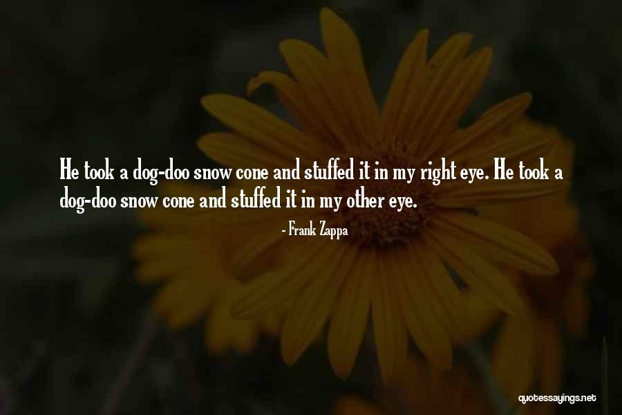 Raat Ka Quotes By Frank Zappa Raat Ka Quotes By Frank Zappa