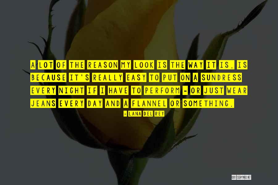 Raatchasi Quotes By Lana Del Rey