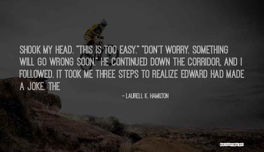 Rab C Nesbitt Holiday Quotes By Laurell K. Hamilton Rab C Nesbitt Holiday Quotes By Laurell K. Hamilton