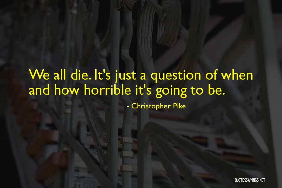 Rabanes Senorita Quotes By Christopher Pike Rabanes Senorita Quotes By Christopher Pike