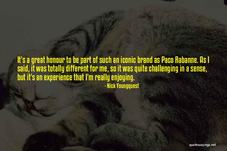 Rabanne Paco Quotes By Nick Youngquest Rabanne Paco Quotes By Nick Youngquest