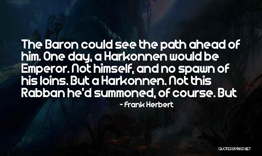 Rabban Quotes By Frank Herbert Rabban Quotes By Frank Herbert