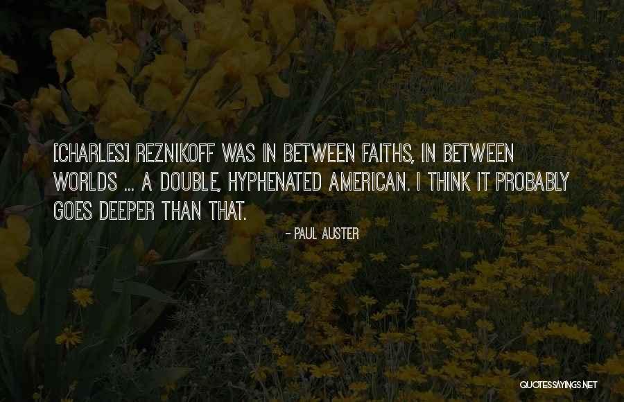 Rabbet Depth Quotes By Paul Auster Rabbet Depth Quotes By Paul Auster