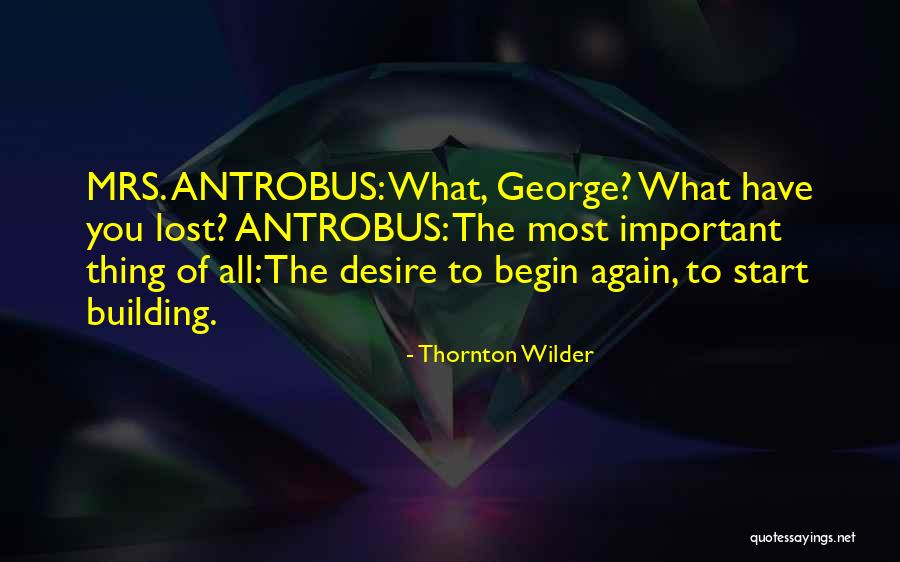 Rabbet Depth Quotes By Thornton Wilder Rabbet Depth Quotes By Thornton Wilder