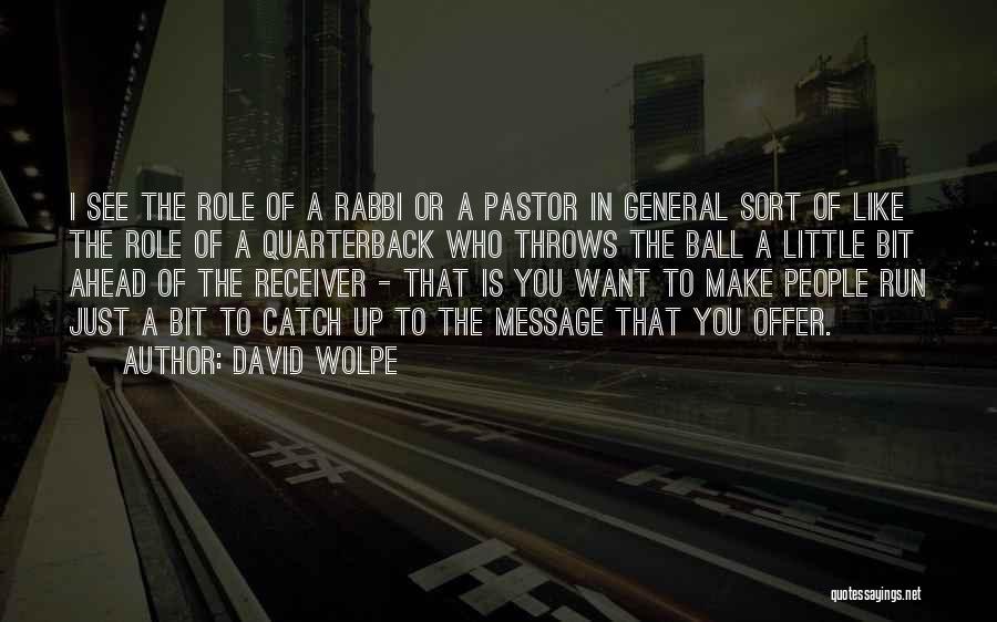 Rabbi David Wolpe Quotes By David Wolpe