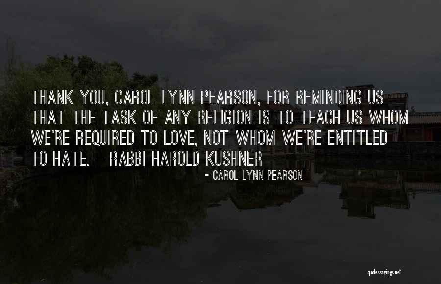 Rabbi Kushner Quotes By Carol Lynn Pearson Rabbi Kushner Quotes By Carol Lynn Pearson
