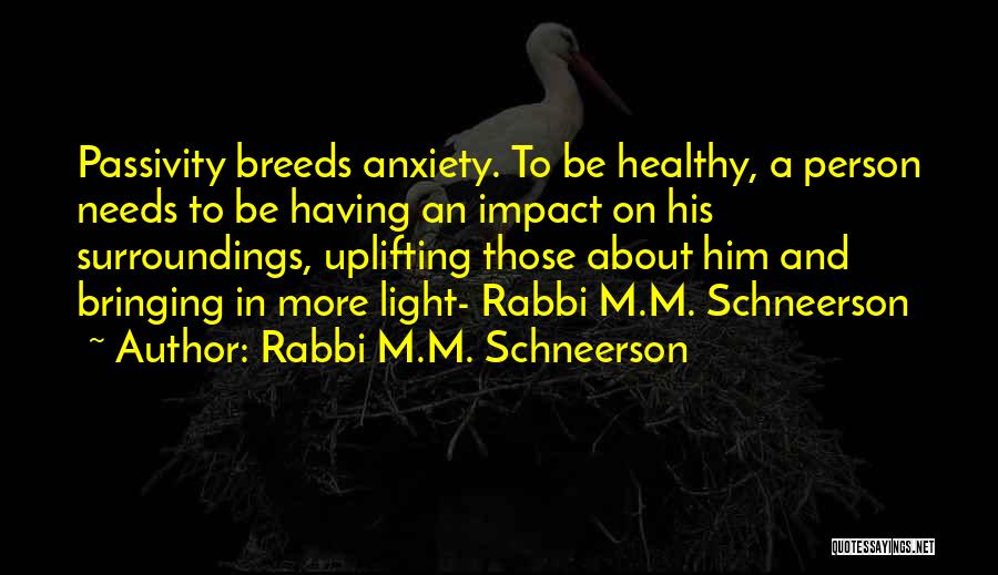 Rabbi M.M. Schneerson Quotes 759996