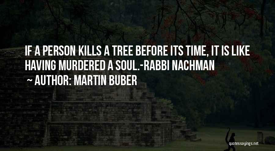 Rabbi Nachman Quotes By Martin Buber