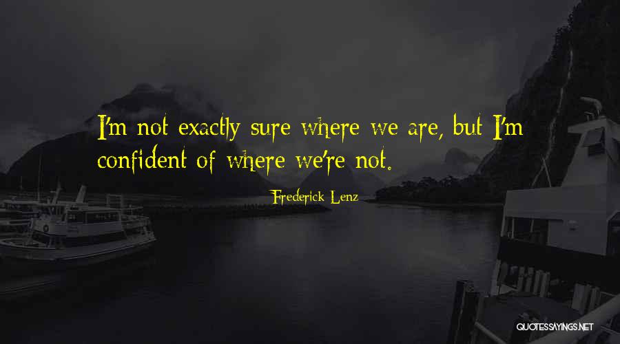 Rabbi Yehudah Hanasi Quotes By Frederick Lenz