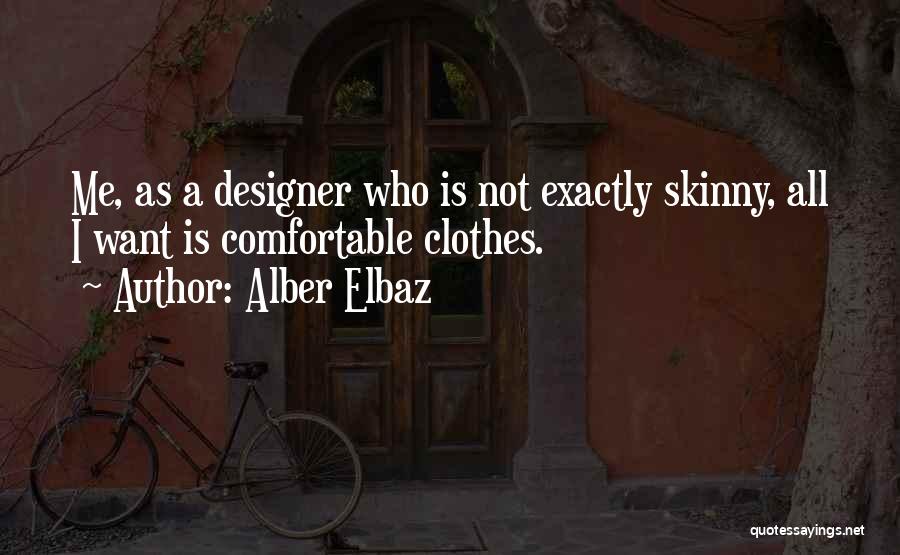 Rabbi Zelig Pliskin Quotes By Alber Elbaz