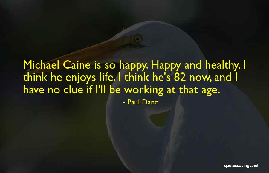 Rabbim Ne Quotes By Paul Dano Rabbim Ne Quotes By Paul Dano
