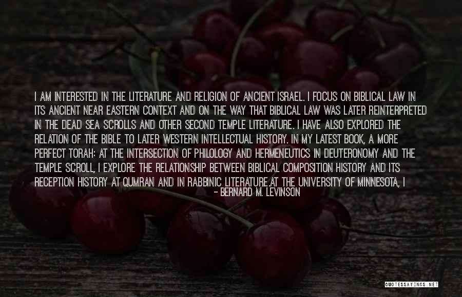 Rabbinic Quotes By Bernard M. Levinson Rabbinic Quotes By Bernard M. Levinson