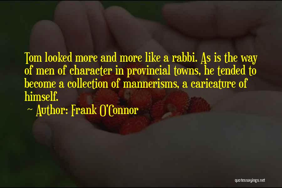 Rabbis Quotes By Frank O'Connor