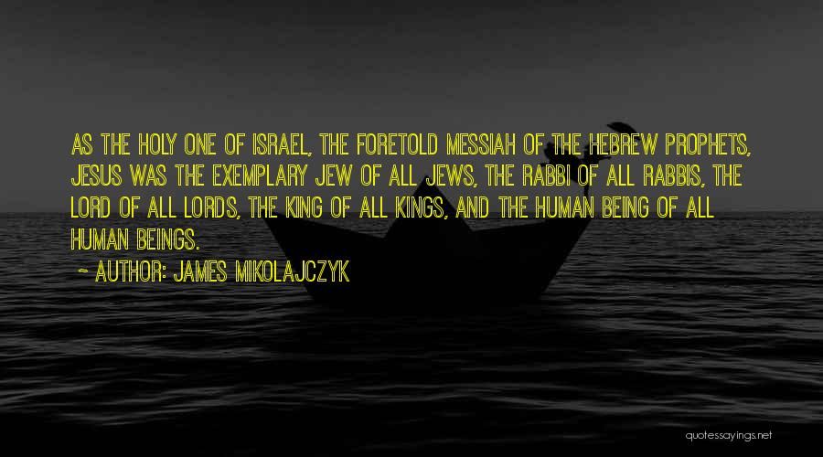 Rabbis Quotes By James Mikolajczyk