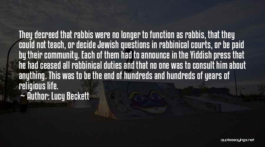 Rabbis Quotes By Lucy Beckett