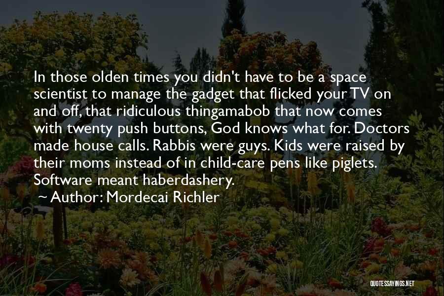 Rabbis Quotes By Mordecai Richler