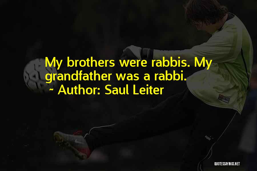 Rabbis Quotes By Saul Leiter