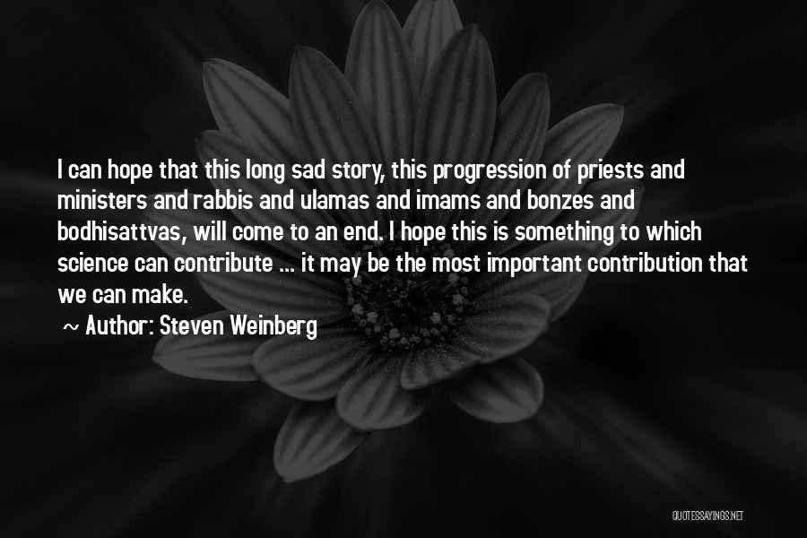 Rabbis Quotes By Steven Weinberg