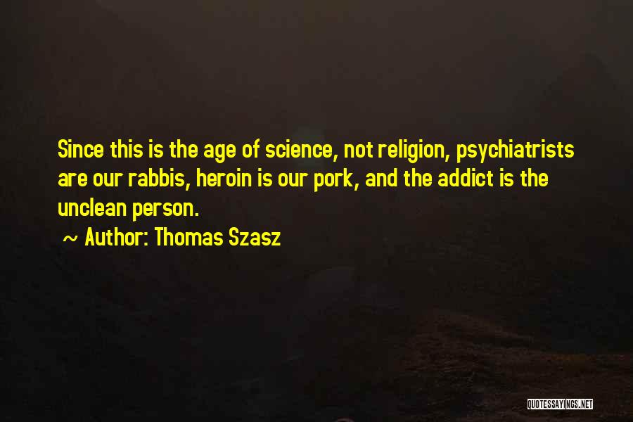 Rabbis Quotes By Thomas Szasz