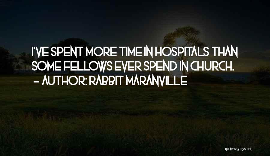 Rabbit Maranville Quotes 471118