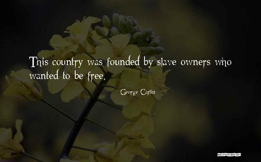 Rabble Wine Quotes By George Carlin Rabble Wine Quotes By George Carlin