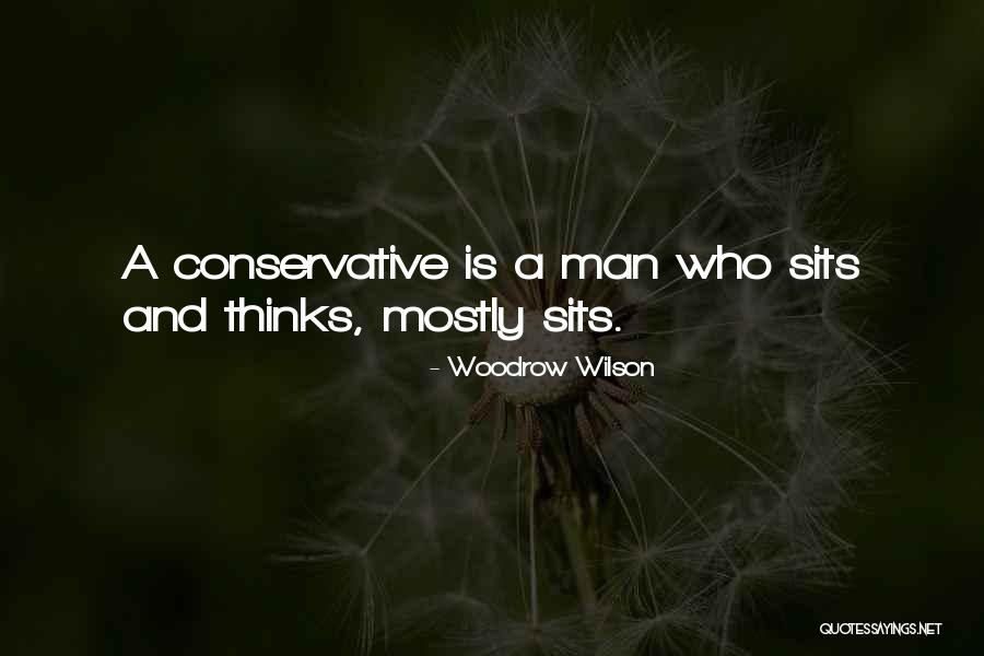 Rabbul Mal Quotes By Woodrow Wilson