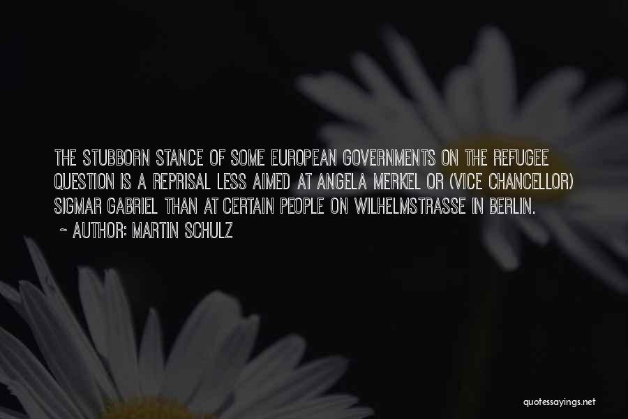 Rabesa Stockton Quotes By Martin Schulz