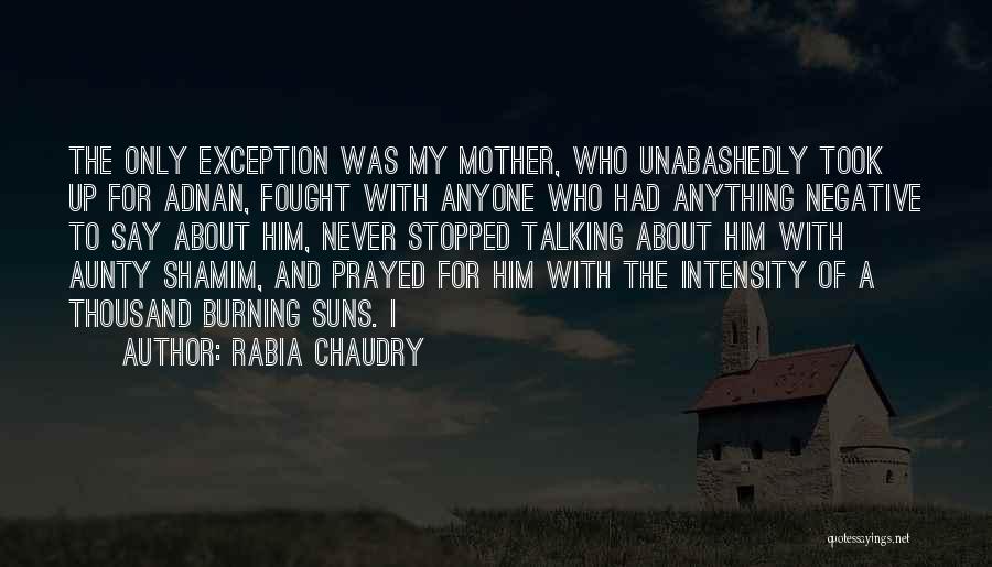 Rabia Chaudry Quotes 1944822