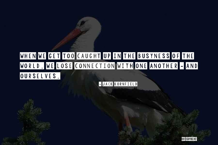 Rabidartwork Quotes By Jack Kornfield Rabidartwork Quotes By Jack Kornfield