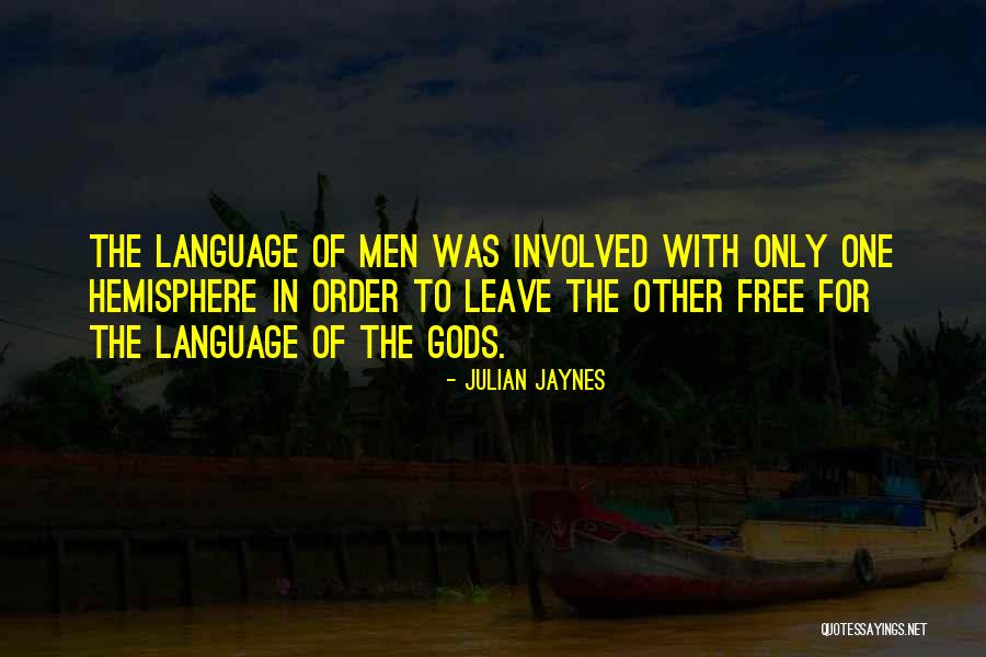 Rabillo De Cadera Quotes By Julian Jaynes Rabillo De Cadera Quotes By Julian Jaynes