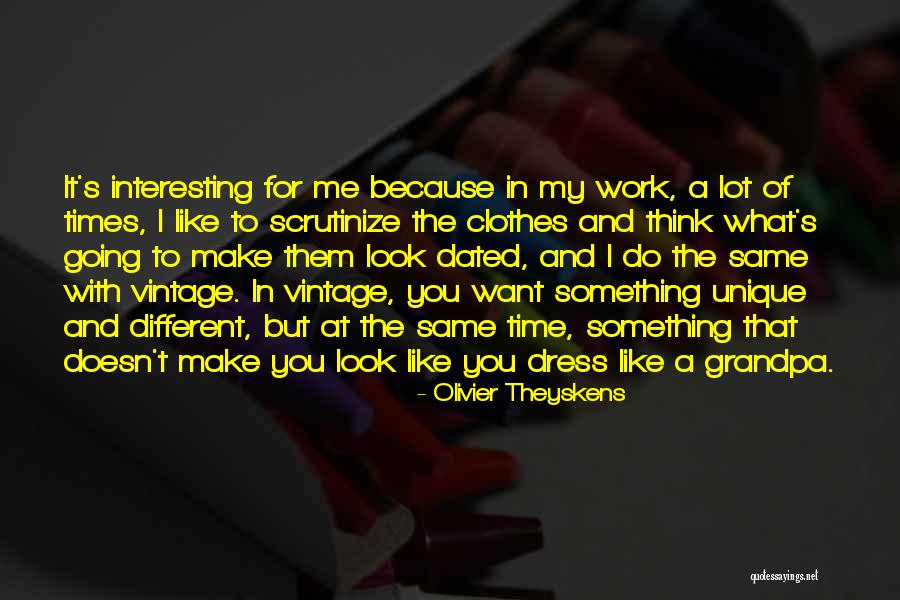 Rabillo De Cadera Quotes By Olivier Theyskens Rabillo De Cadera Quotes By Olivier Theyskens