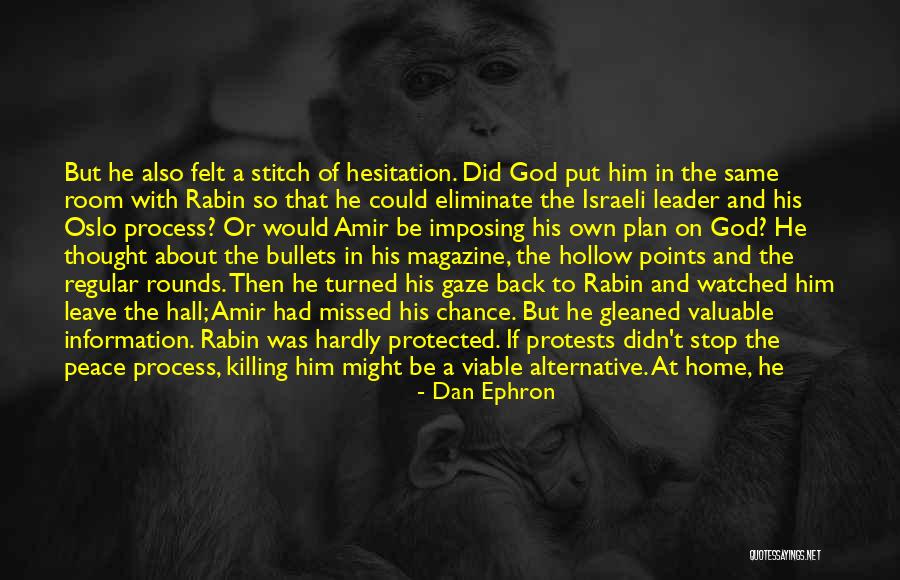 Rabin Quotes By Dan Ephron Rabin Quotes By Dan Ephron