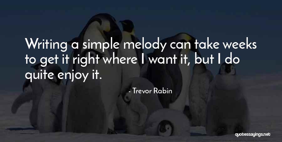 Rabin Quotes By Trevor Rabin Rabin Quotes By Trevor Rabin