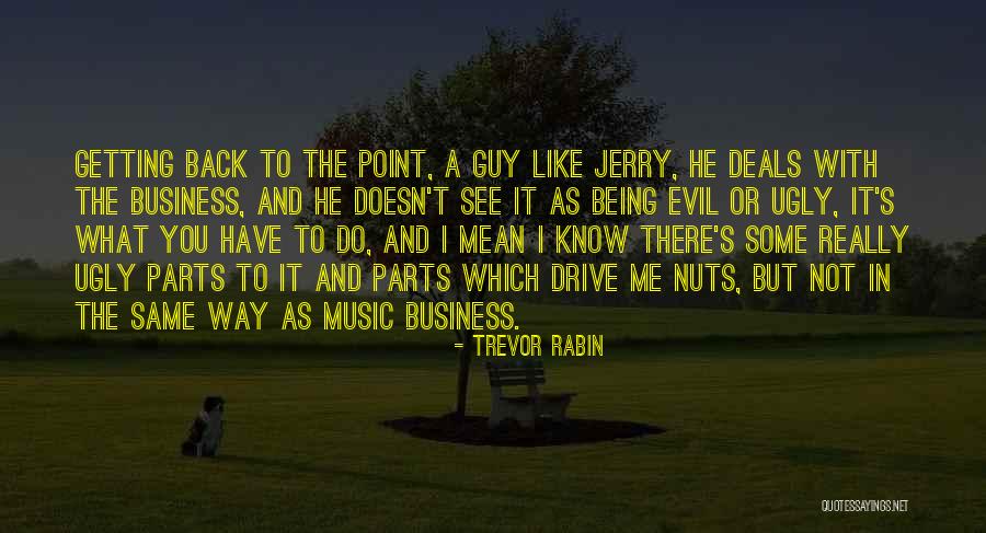 Rabin Quotes By Trevor Rabin Rabin Quotes By Trevor Rabin