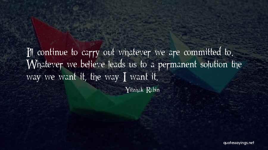 Rabin Quotes By Yitzhak Rabin Rabin Quotes By Yitzhak Rabin