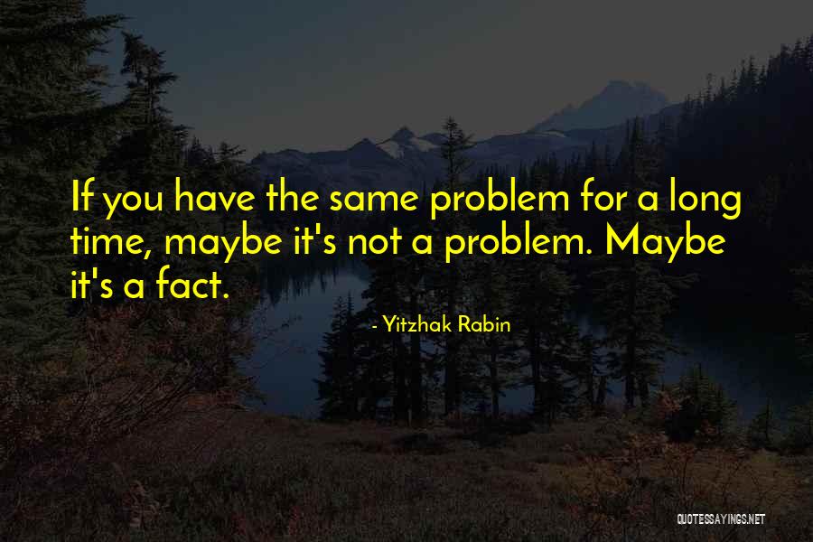 Rabin Quotes By Yitzhak Rabin Rabin Quotes By Yitzhak Rabin