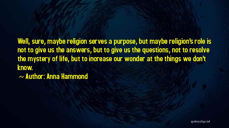 Rabin Tagore Quotes By Anna Hammond