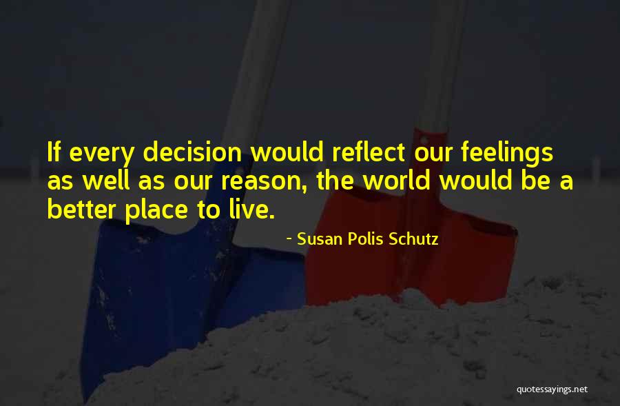 Rabitsch Tucker Quotes By Susan Polis Schutz Rabitsch Tucker Quotes By Susan Polis Schutz