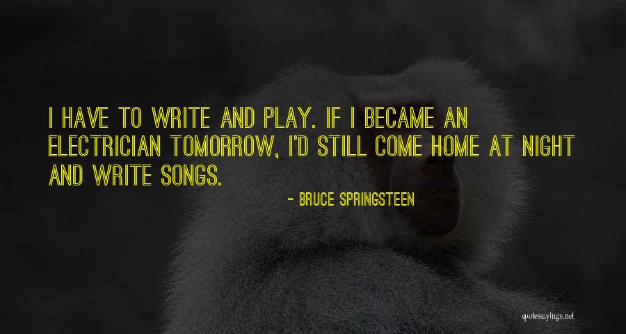 Rabone Tools Quotes By Bruce Springsteen Rabone Tools Quotes By Bruce Springsteen