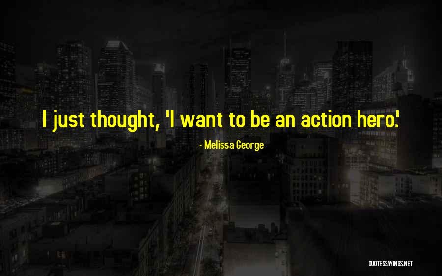 Rabone Tools Quotes By Melissa George Rabone Tools Quotes By Melissa George